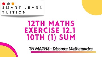 12th Maths Exercise 12.1 10th Sum (1) | Discrete Mathematics