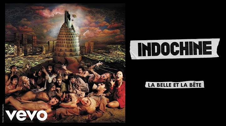Indochine - La belle et la bête (Audio)
