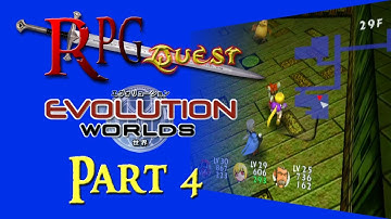 RPG Quest #348: Evolution Worlds (GC) Part 4