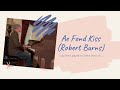 Ae fond kiss  melody by robert burns  solo piano improvisation