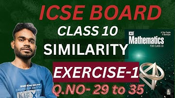 ICSE Class 10 maths | similarity exercise - 1 | Q.no - 29 to 35 | Das Gupta & A Banerjee book