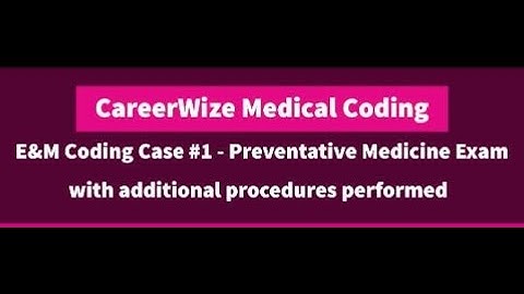 E&M Coding Scenario 1