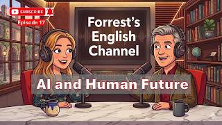 Episode 17 AI and the Human Future: Will AI Make Us Stronger or Weaker?