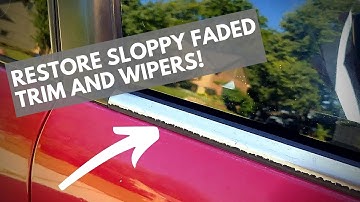 HOW TO RESTORE CAR WINDOW TRIM AND WINDSHIELD WIPERS