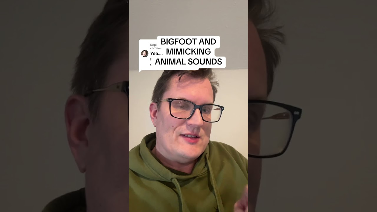 Does Bigfoot mimic animal sounds? #publishtoall