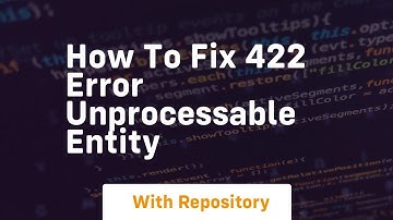 how to fix 422 error unprocessable entity