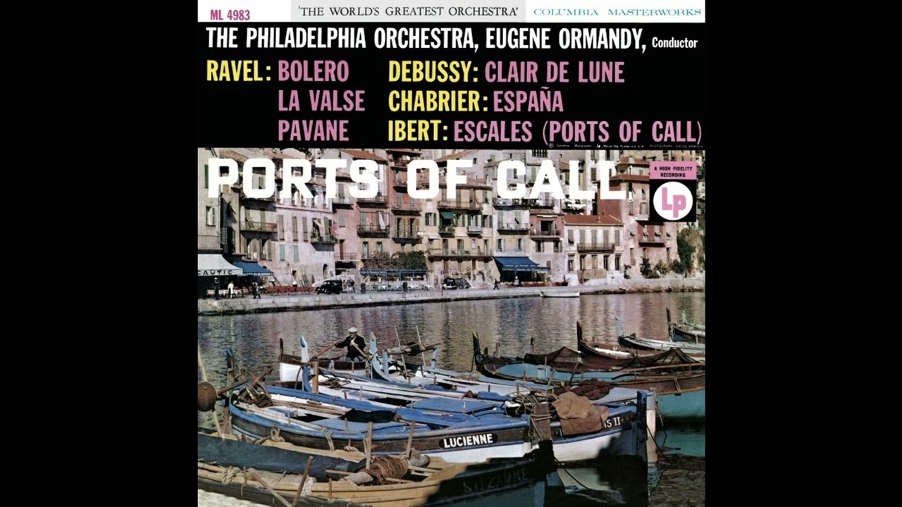 Eugene Ormandy, The Philadelphia Orchestra - Ports Of Call (Full Album)
