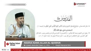 LIVE  Makna Nama Allah Al-Quddus - Ustadz Abdullah Zaen, Lc. M.A.