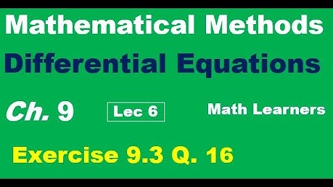 Differential equations Ch 9 Lec 6 Exercise 9.3 Q 16.