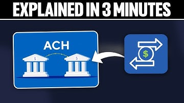 Automated Clearing House ACH Transactions Explained in 3 Minutes 2025!