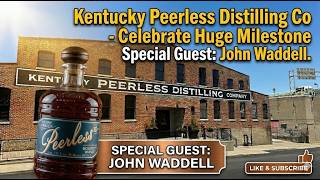 382: Celebrating Kentucky Peerless Distilling Co. Milestone Release