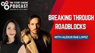 Breaking Through Roadblocks with Alexus Rae Lopez