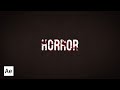 Создаем гранжевую хоррор текстовую анимацию в After Effects