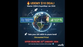 🔥 Udemy $10 Deal: Master OSM &amp; SuperMap! Jan 2026