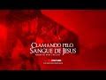 Live Clamando Pelo Sangue de Jesus - 20/04/2021 às 21h ao vivo