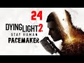 Dying Light 2 Stay Human #24 Pacemaker