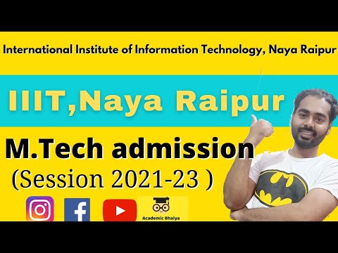 IIIT Naya Raipur, Chhattisgarh MTech admission Session 2021-22/academic bhaiya/