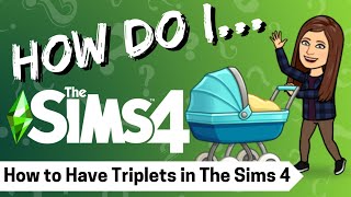 How to Have Triplets in The Sims 4 & Other Pregnancy Secrets You Might Not Know | Sims 4 Tutorial