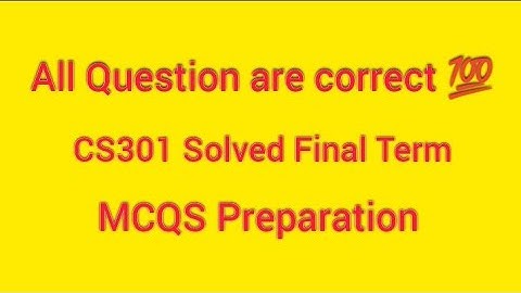 CS301 Final Term Solved Mcqs | CS301 Final Term Mcqs preparation | #cs301 #final  #hamidinformatics