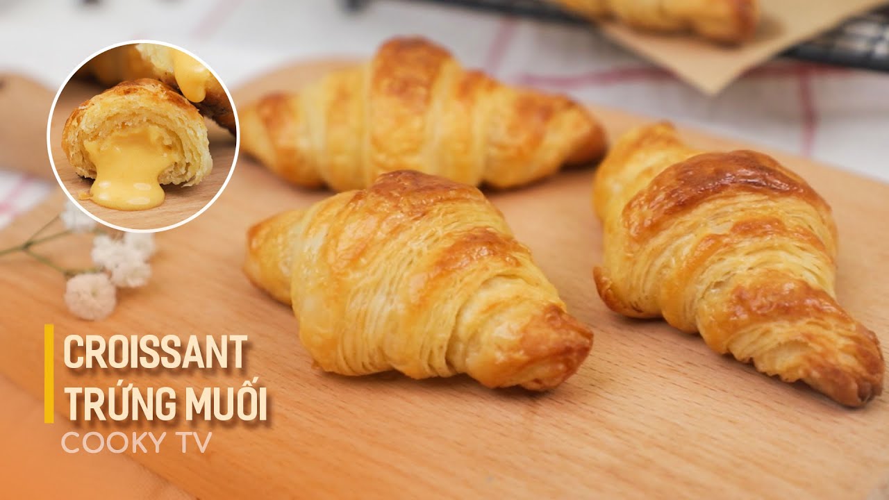 Bỏ túi công thức làm bánh Croissant chuẩn món Pháp