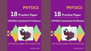 UPHESC Assistant Professor Test Series 2022 for Physics Paper 2 | UPHESC Physics Practice Set Pdf