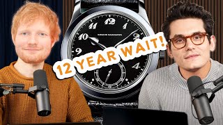 John Mayer & Ed Sheeran RUINED The Watch World...AGAIN!