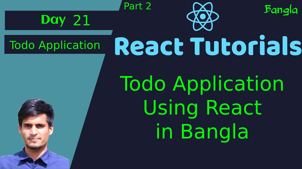 #21 React Basic to Pro Bangla Video Tutorial - Todo Application ...