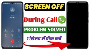 Screen Off During Call | Proximity Sensor Problem Solved | Call Screen Off Problem 2023