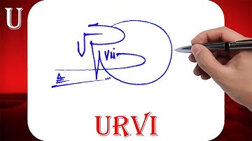 Urvi Signature Style - U Signature Style - Signature Style of My Name Urvi