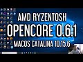 AMD Ryzentosh OpenCore 0.6.1 MacOS Catalina 10.15.6 step by step bootable USB guide