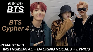 BTS (방탄소년단) 'BTS Cypher 4' Karaoke With Backing Vocals + Lyrics [REMASTERED]