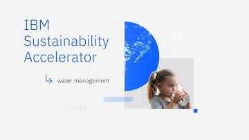 IBM Sustainability Accelerator - Water Management