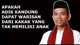 APAKAH ADIK KANDUNG DAPAT WARISAN DARI KAKAK YANG TAK MEMILIKI ANAK