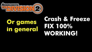 The Division 2 - Games in general crash FIX - 100% WORKING (Read note under video & pinnend comment)