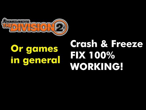 The Division 2 - Games in general crash FIX - 100% WORKING (Read note under video & pinnend comment)