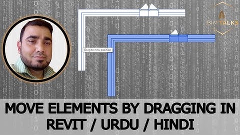 MOVE ELEMENTS BY DRAGGING IN REVIT / URDU / HINDI