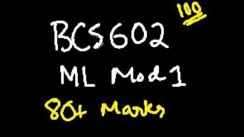 ML MODULE 1 BCS602 | MACHINE LEARNING | 22 Scheme VTU 6th SEM CSE