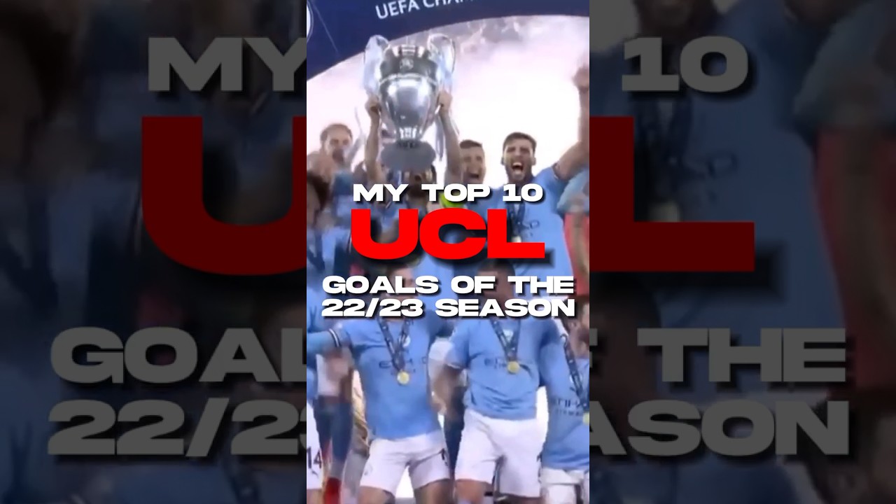 My Top 10 UCL Goals This Season pt.1 foryou trending viral yt edit