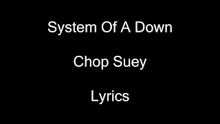 System Of A Down - Chop Suey (Lyrics) Resimi
