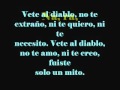 letra-karaoke. VETE AL DIABLO*PAULINA GOTO ♥♥♥