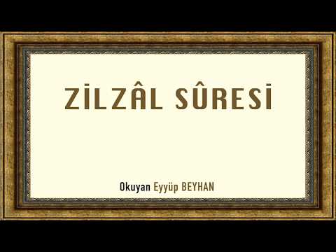 Zilzal Suresi - Eyyüp Beyhan