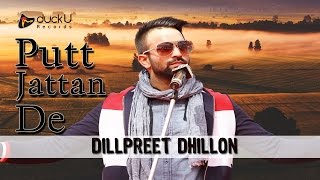 Putt Jattan De | Dilpreet Dhillon | Money Aujla | Superhit Punjabi Songs | Nav Punjabi