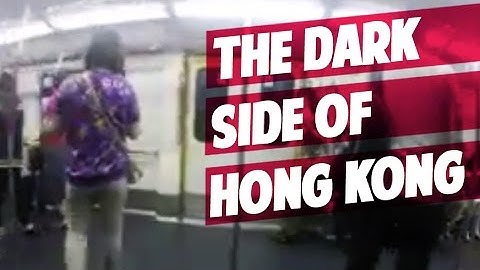 The Dark Side of HONG KONG