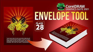Envelope Tool in Corel Draw  2021 | Class # 28 | Urdu / Hindi - One To Z Design