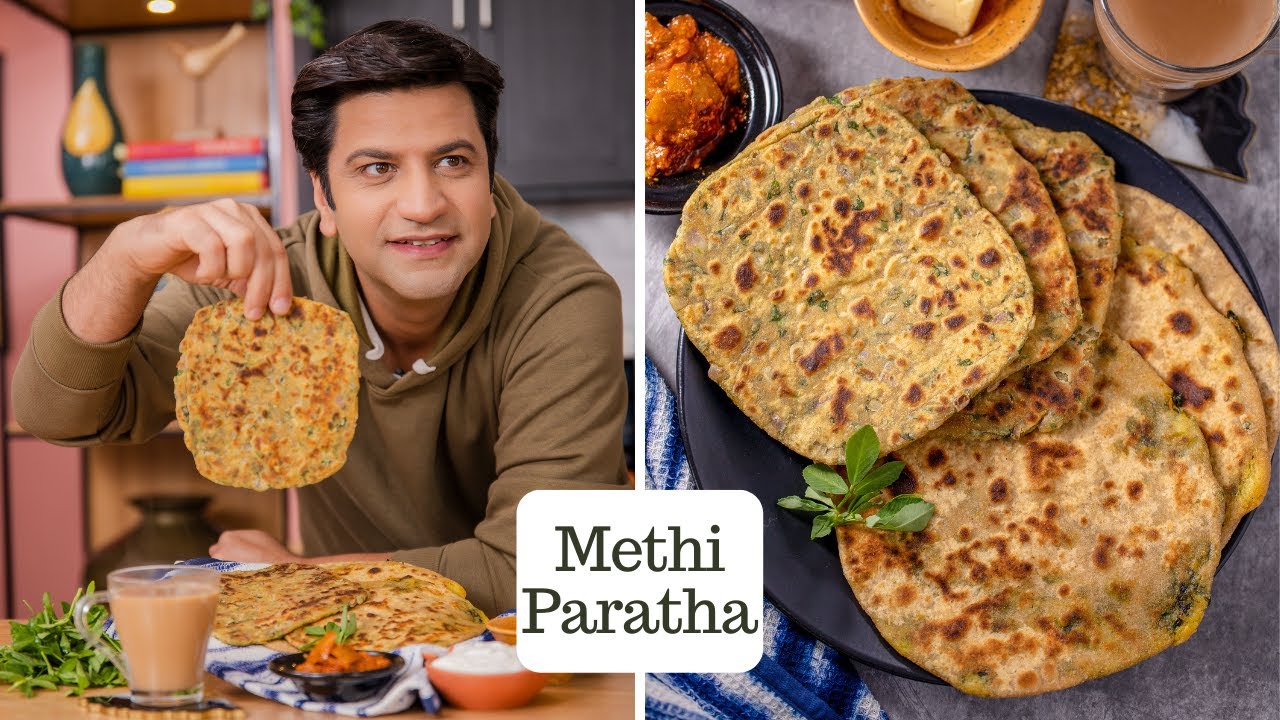 गरमा गरम मेथी के पराठे सर्दी में - ताज़ी मेथी & बची मेथी की सब्ज़ी | Kunal Kapur Methi Paratha Recipe