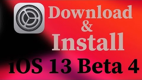 How to Download & Install iOS 13 Beta 4