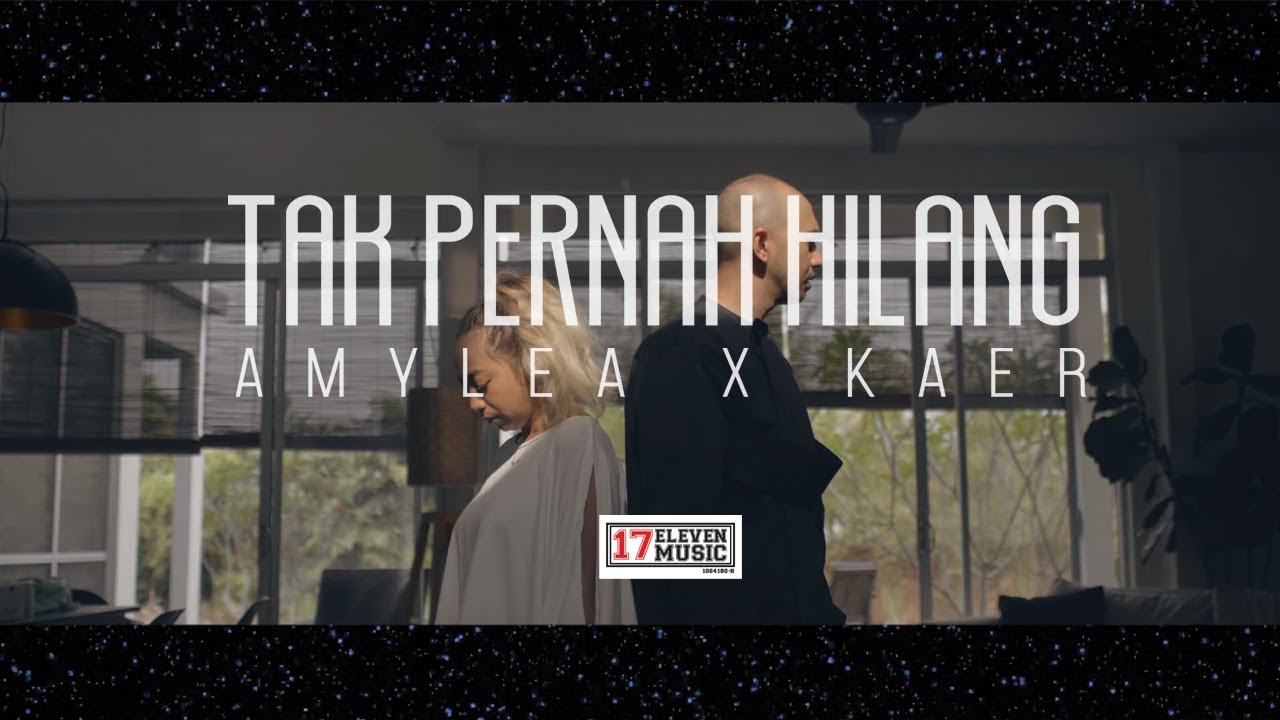 OST NUR   Tak Pernah Hilang AMYLEA X KAER Official Music Video