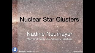 Dr. Nadine Neumayer: Nuclear star clusters