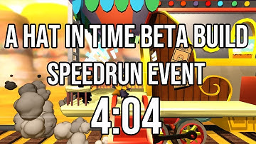 A Hat in Time (Beta Build) 2017 Speedrunning Event speedrun in 4:04 IGT (4:14 RTA)