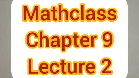 Higher Math 2nd Paper:Class XI & XII:Chapter 9:Lecture 2